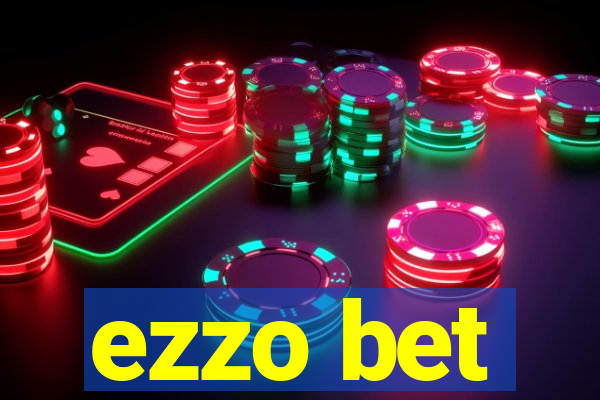 ezzo bet